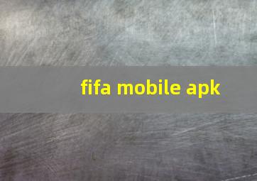 fifa mobile apk